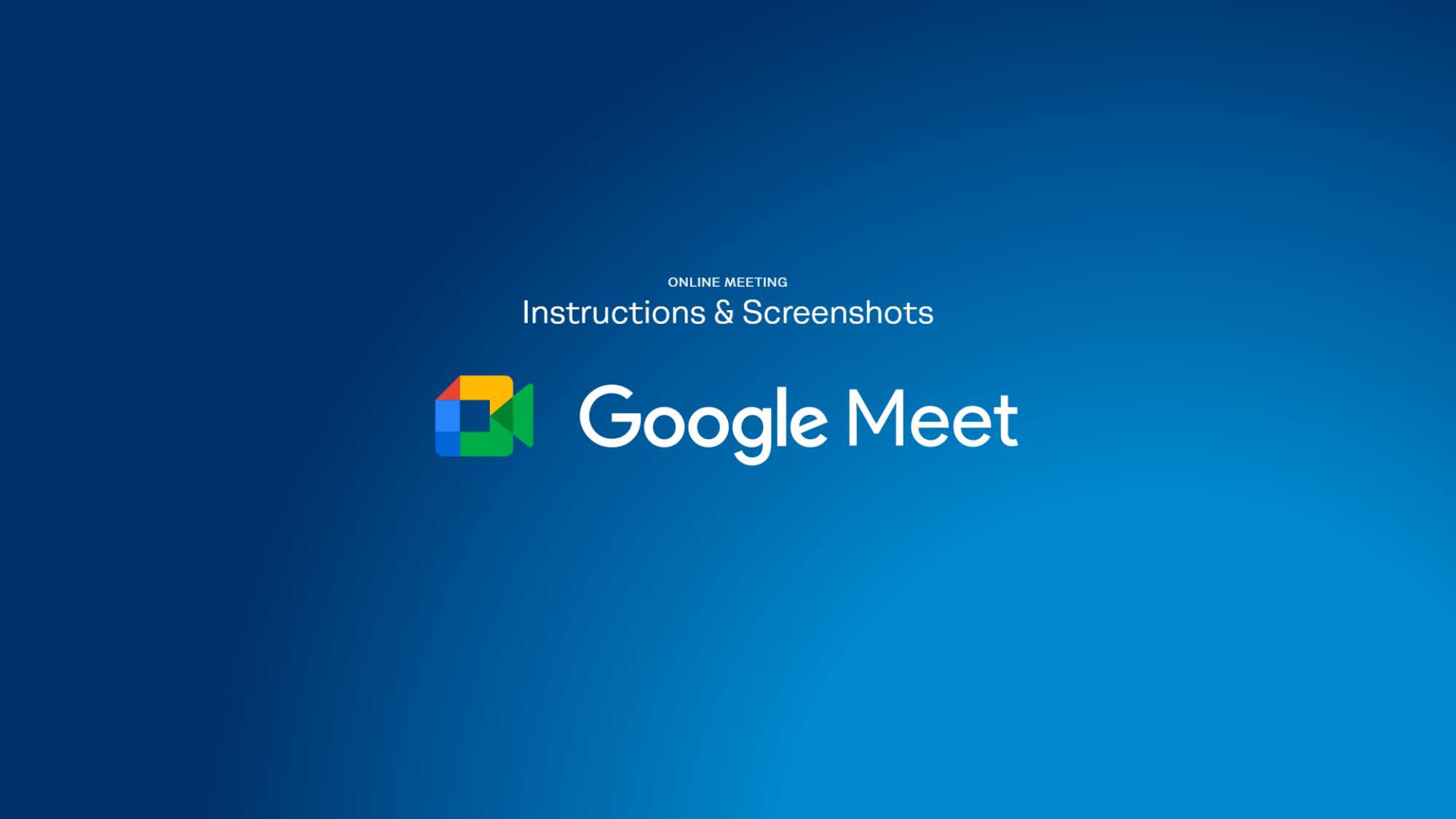 Google Meet How To Instructions Screenshots For Online Meetings